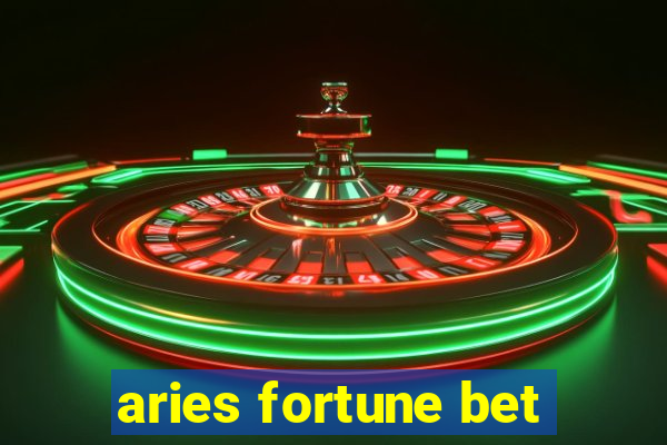 aries fortune bet