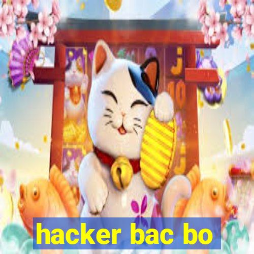 hacker bac bo