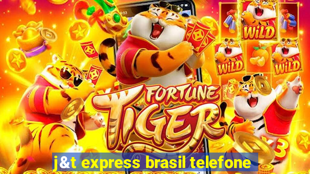 j&t express brasil telefone