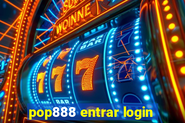 pop888 entrar login