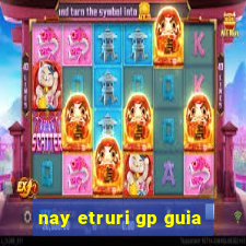 nay etruri gp guia