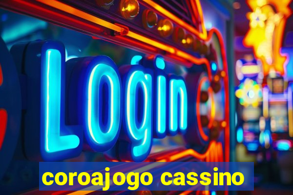 coroajogo cassino