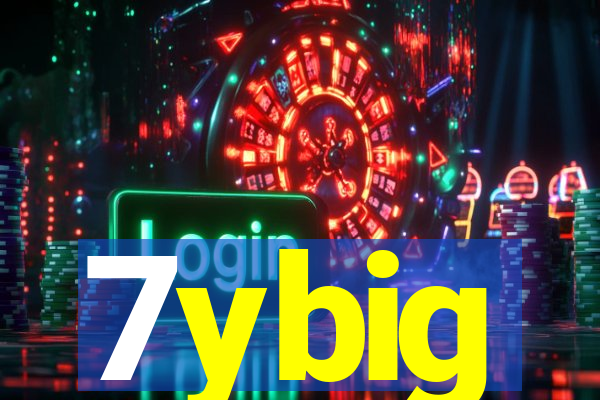 7ybig