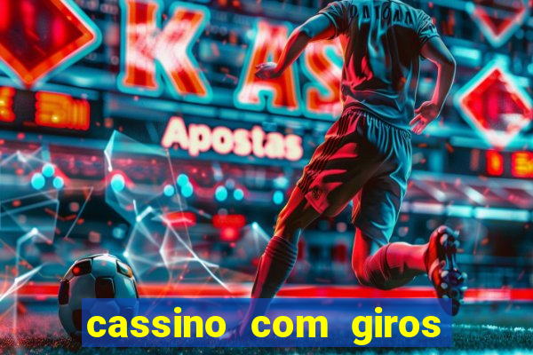 cassino com giros gratis sem deposito