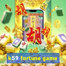 k59 fortune game