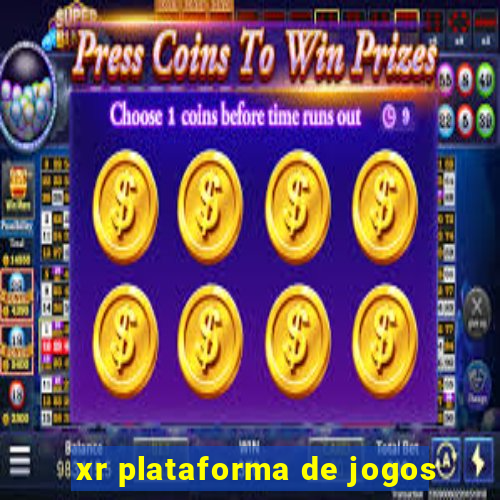 xr plataforma de jogos