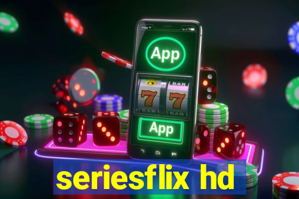 seriesflix hd