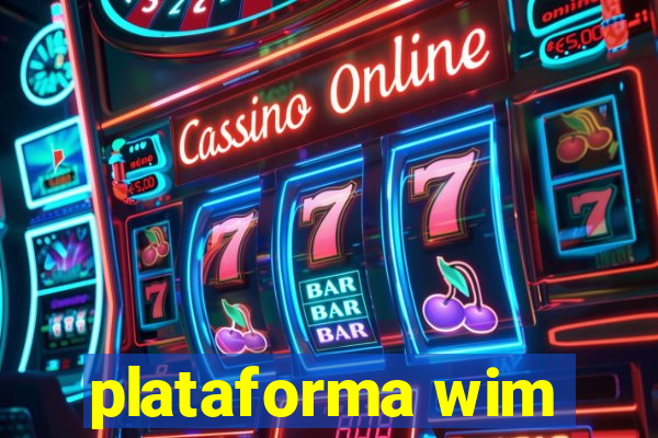 plataforma wim