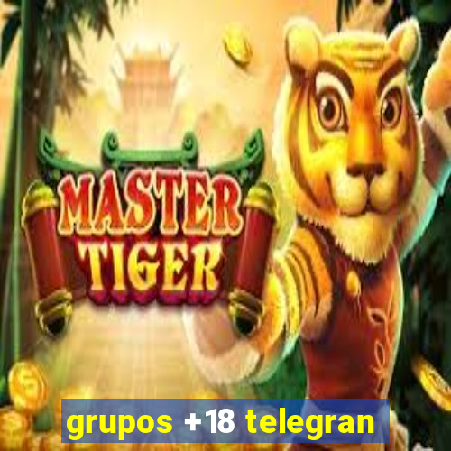 grupos +18 telegran