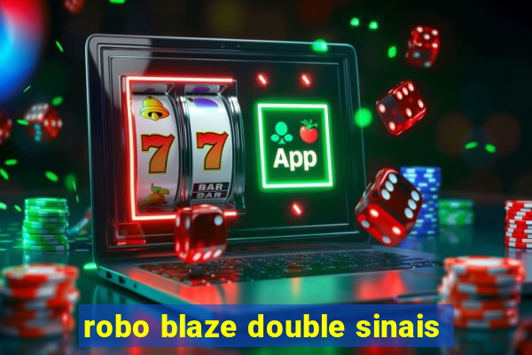 robo blaze double sinais