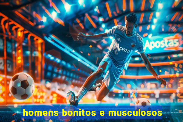 homens bonitos e musculosos