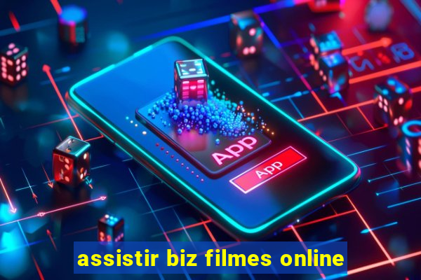 assistir biz filmes online