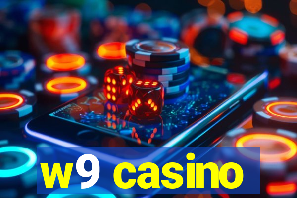 w9 casino