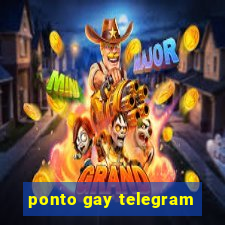 ponto gay telegram