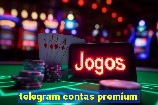 telegram contas premium