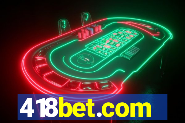 418bet.com