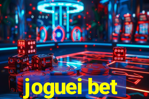 joguei bet