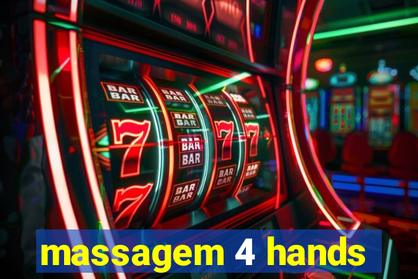 massagem 4 hands