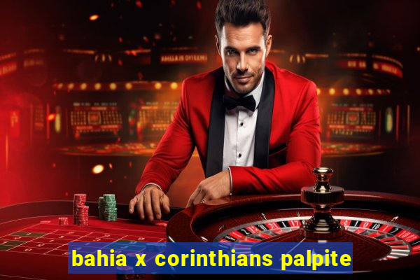 bahia x corinthians palpite