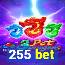 255 bet