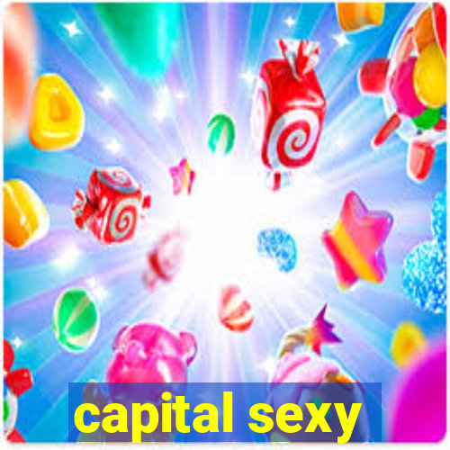 capital sexy