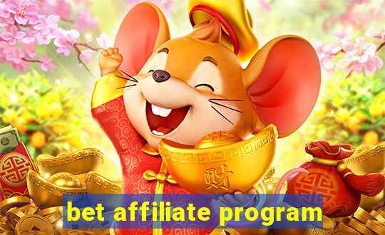 bet affiliate program