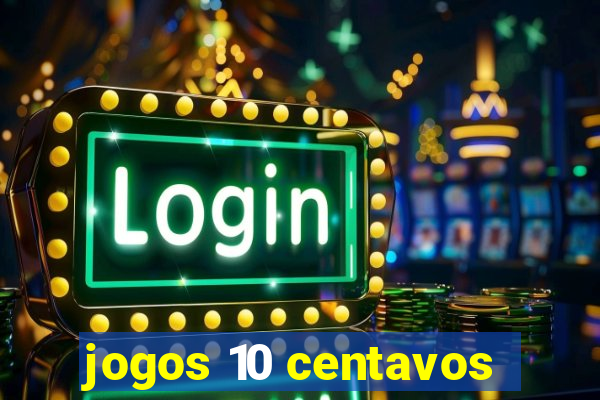 jogos 10 centavos