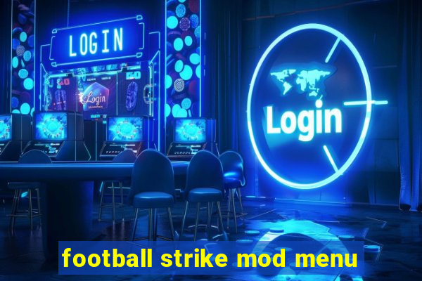 football strike mod menu