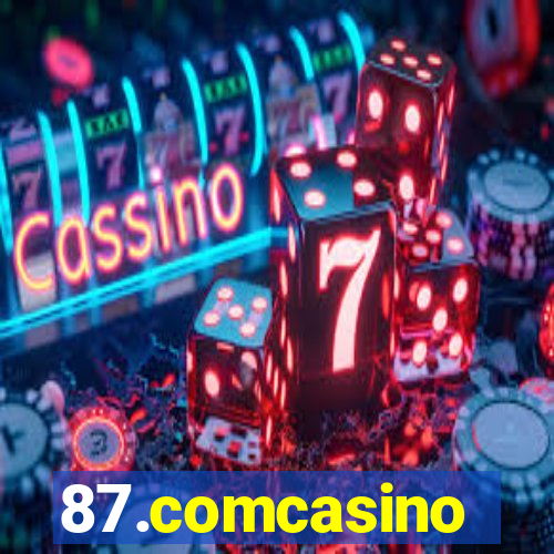 87.comcasino