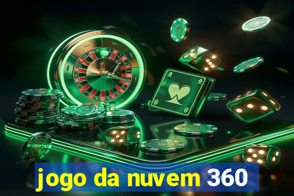 jogo da nuvem 360