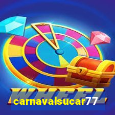 carnavalsucar777