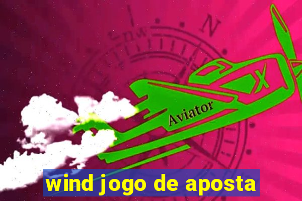 wind jogo de aposta