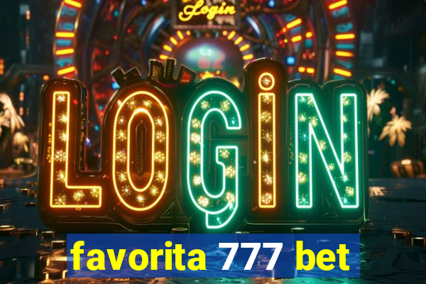 favorita 777 bet