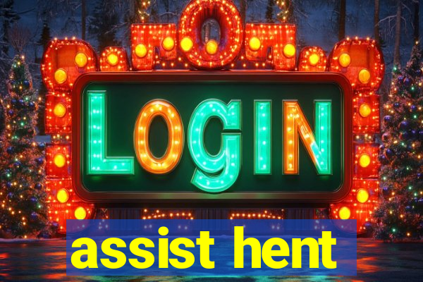 assist hent