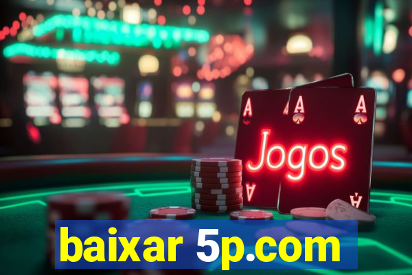 baixar 5p.com