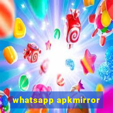 whatsapp apkmirror