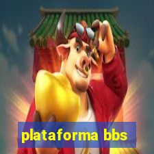 plataforma bbs