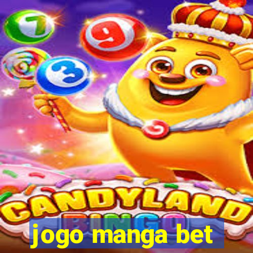 jogo manga bet