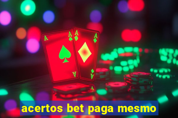 acertos bet paga mesmo