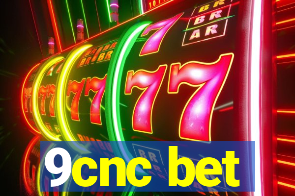 9cnc bet