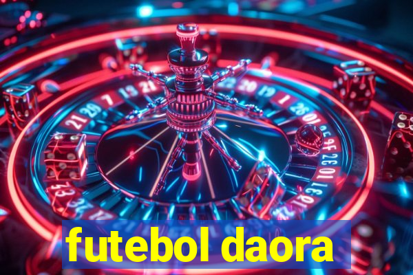 futebol daora