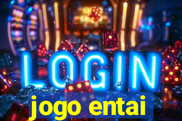 jogo entai