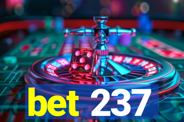 bet 237