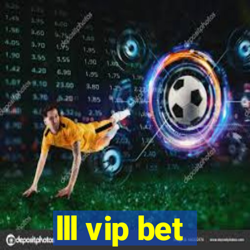 lll vip bet