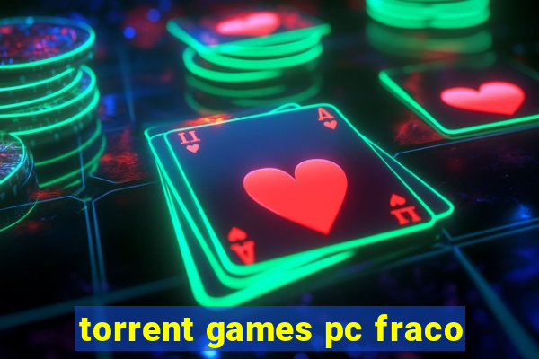 torrent games pc fraco