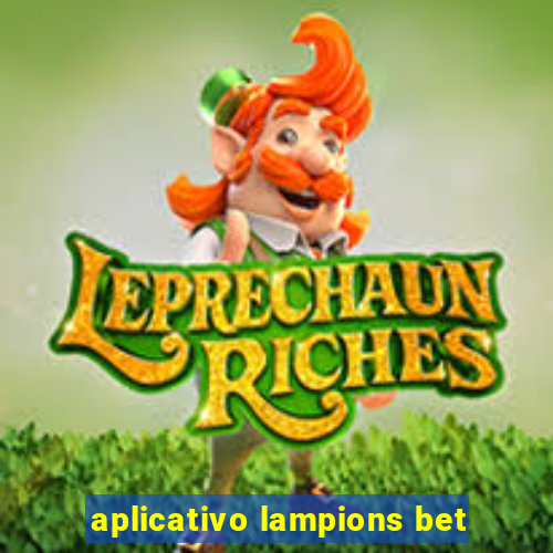 aplicativo lampions bet