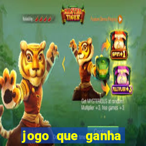 jogo que ganha dinheiro ao se cadastrar