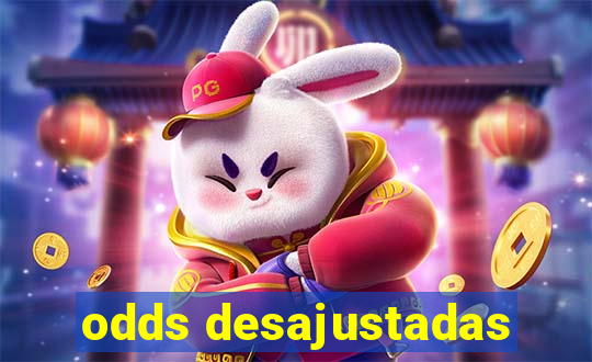 odds desajustadas