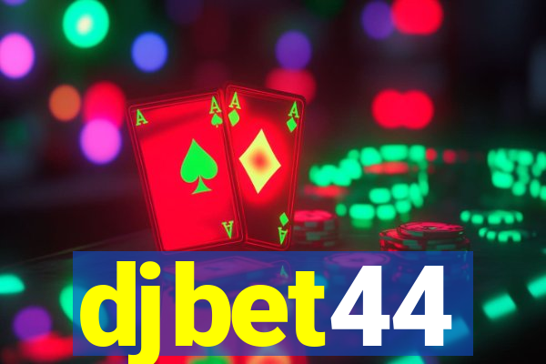 djbet44