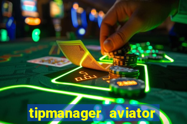 tipmanager aviator aposta 1